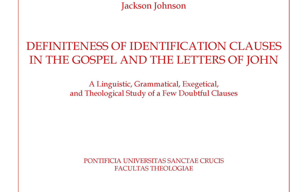 Definiteness of Identification Clauses in the Gospel and Letters of John