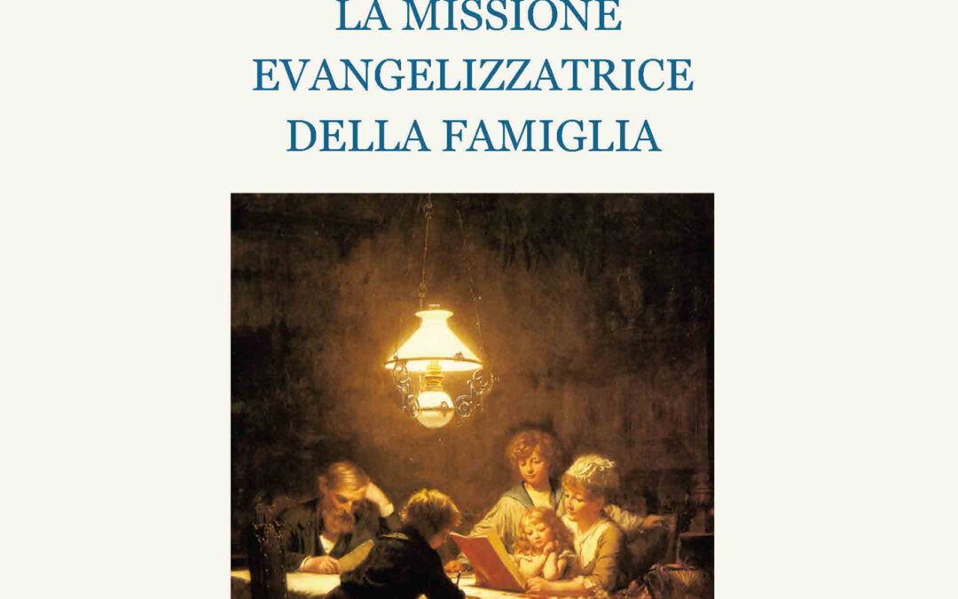 La missione evangelizzatrice della famiglia