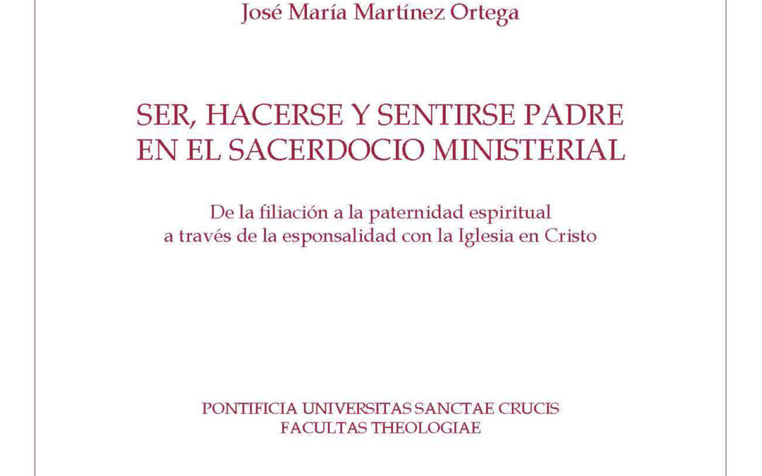 Ser, hacerse y sentirse padre en el sacerdocio ministerial