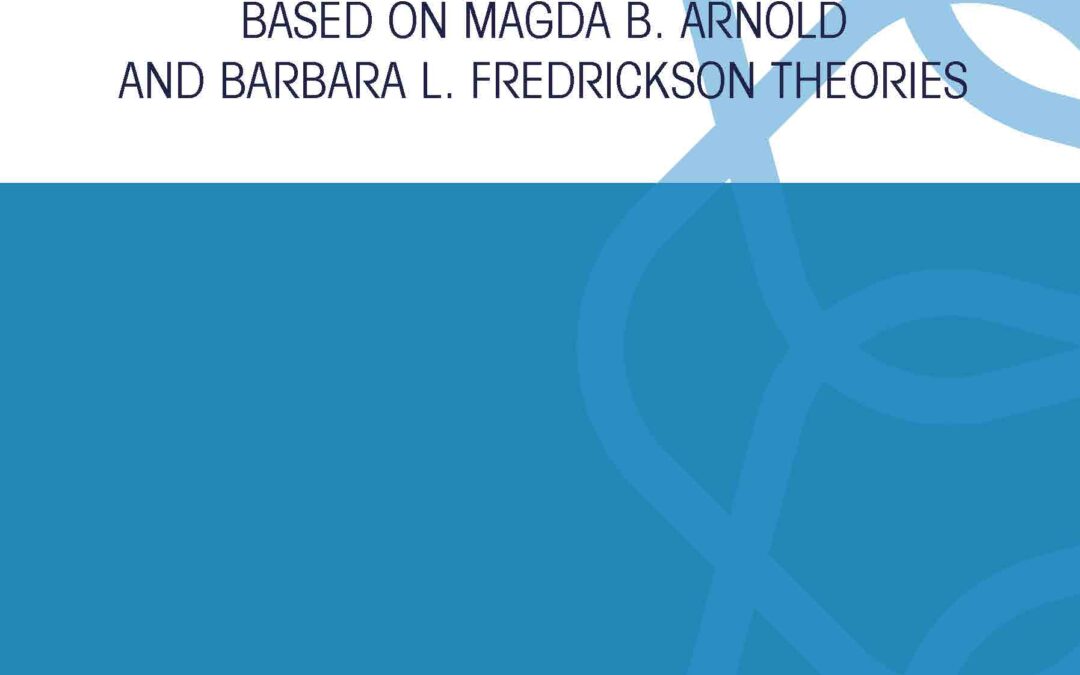 The Value of Emotions Based on Magda B. Arnold and Barbara L. Fredrickson Theories