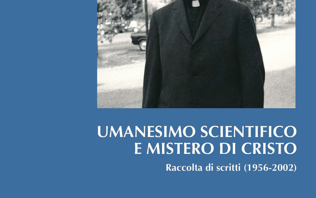 Umanesimo scientifico e mistero di Cristo