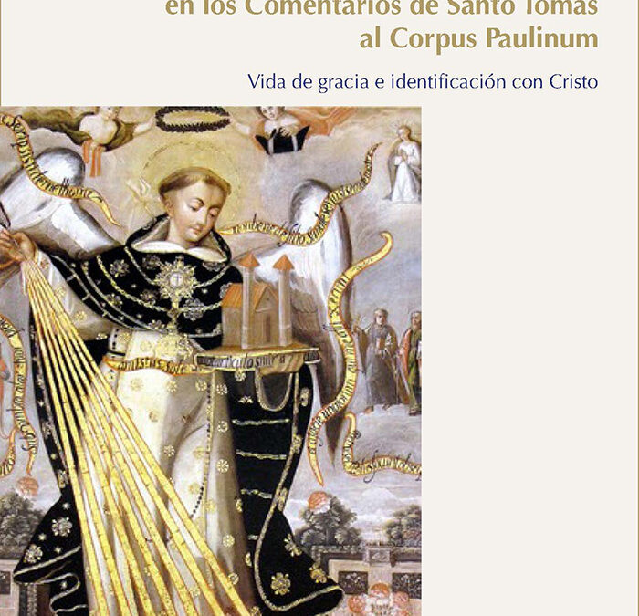 Aspectos de la doctrina de la Gracia en los Comentarios de Santo Tomás al Corpus Paulinum