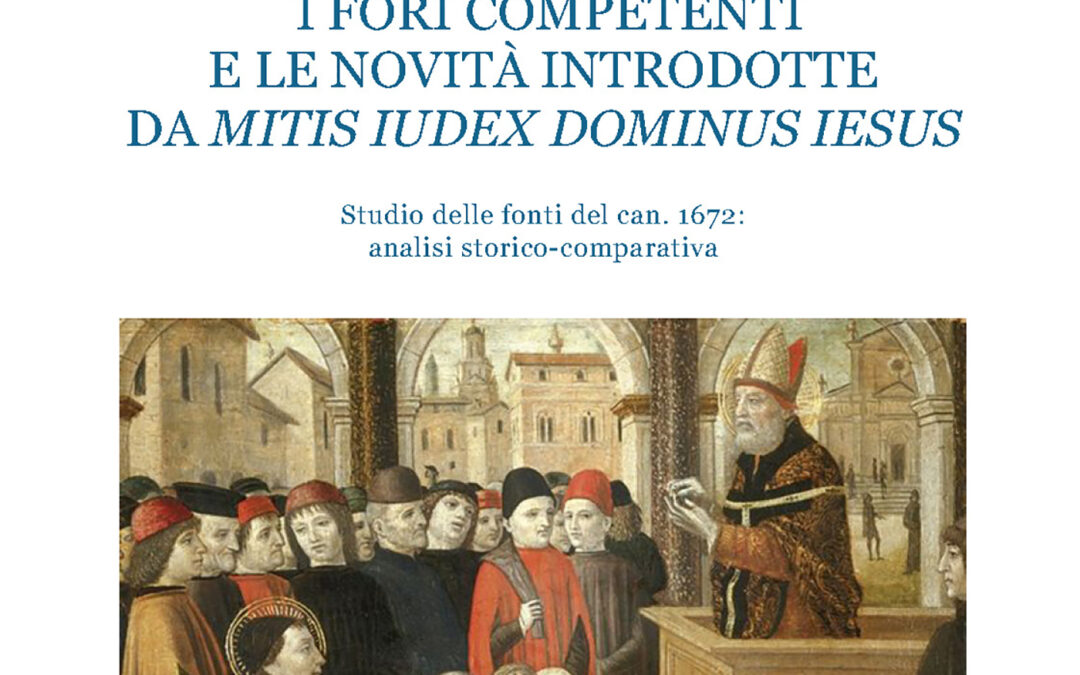 I Fori competenti e le novità introdotte da Mitis Iudex Dominus Iesus