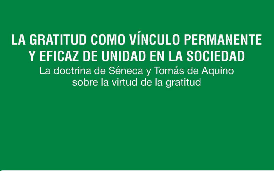 La gratitud como vínculo permanente y eficaz de unidad en la sociedad